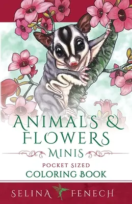 Zwierzęta i kwiaty Minis - Kieszonkowa książka do kolorowania - Animals and Flowers Minis - Pocket Sized Coloring Book