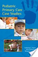 Studia przypadków podstawowej opieki pediatrycznej - Pediatric Primary Care Case Studies