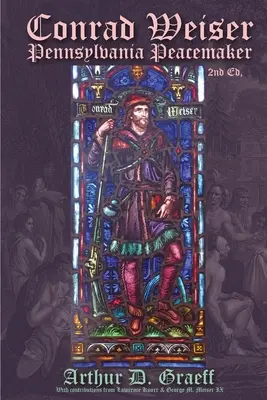 Conrad Weiser: Rozjemca z Pensylwanii