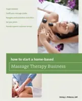 Jak rozpocząć domową działalność w zakresie masażu? - How to Start a Home-Based Massage Therapy Business