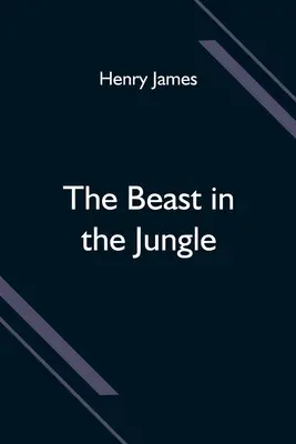 Bestia w dżungli - The Beast in the Jungle