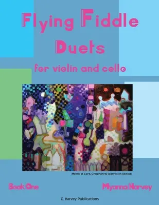 Flying Fiddle Duets na skrzypce i wiolonczelę, zeszyt pierwszy - Flying Fiddle Duets for Violin and Cello, Book One