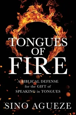 Języki ognia: Biblijna obrona daru mówienia językami - Tongues of Fire: A Biblical Defense for the Gift of Speaking in Tongues