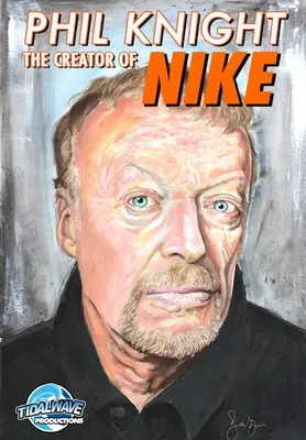 Orbita: Phil Knight: Współzałożyciel NIKE - Orbit: Phil Knight: Co-Founder of NIKE