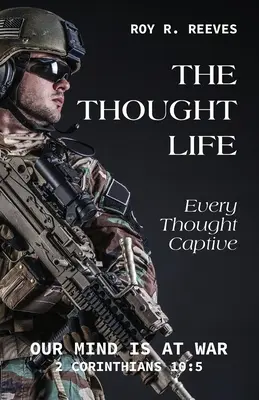 Życie myśli: Każda myśl w niewoli - The Thought Life: Every Thought Captive