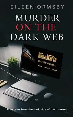Morderstwo w mrocznej sieci - Murder on the Dark Web