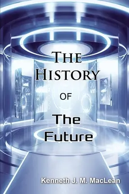 Historia przyszłości - The History of the Future