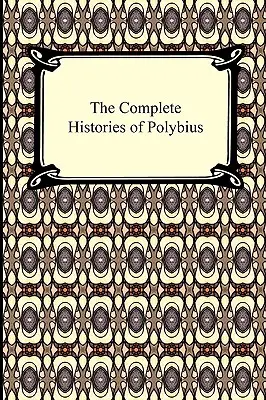 Kompletna historia Polibiusza - The Complete Histories of Polybius