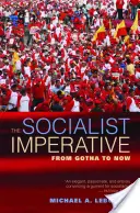 Socjalistyczny imperatyw: Od Gotha do teraz - The Socialist Imperative: From Gotha to Now