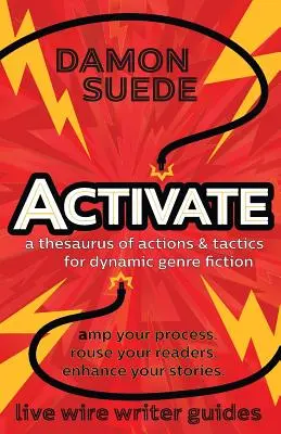 Activate: tezaurus działań i taktyk dla dynamicznej fikcji gatunkowej - Activate: a thesaurus of actions & tactics for dynamic genre fiction