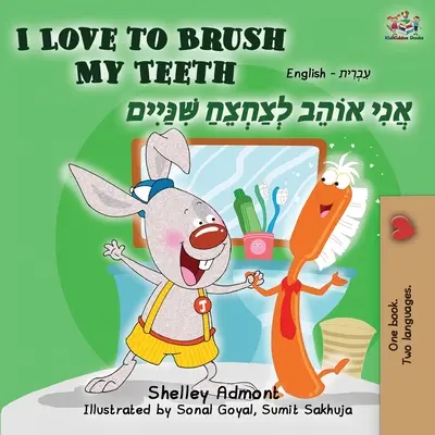 Kocham myć zęby (dwujęzyczna książka angielsko-hebrajska) - I Love to Brush My Teeth (English Hebrew Bilingual Book)