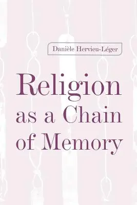 Religia jako łańcuch pamięci - Religion as a Chain of Memory