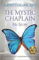 Mistyczny kapelan: Moja historia - The Mystic Chaplain: My Story