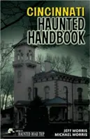 Podręcznik nawiedzonych Cincinnati - Cincinnati Haunted Handbook