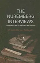 Wywiady norymberskie - rozmowy z oskarżonymi i świadkami - Nuremberg Interviews - Conversations with the Defendants and Witnesses