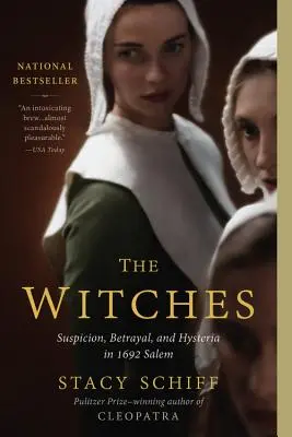 Czarownice: Podejrzenie, zdrada i histeria w Salem w 1692 roku - The Witches: Suspicion, Betrayal, and Hysteria in 1692 Salem