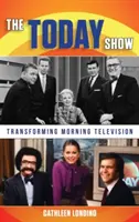 The Today Show: Transformacja porannej telewizji - The Today Show: Transforming Morning Television