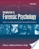 Wprowadzenie do psychologii sądowej: Sąd, egzekwowanie prawa i praktyki poprawcze - Introduction to Forensic Psychology: Court, Law Enforcement, and Correctional Practices