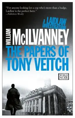 The Papers of Tony Veitch: Śledztwo Laidlawa (Jack Laidlaw Novels Book 2) - The Papers of Tony Veitch: A Laidlaw Investigation (Jack Laidlaw Novels Book 2)