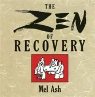 Zen uzdrowienia - The Zen of Recovery