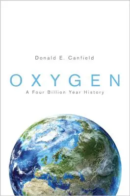 Tlen: Historia czterech miliardów lat - Oxygen: A Four Billion Year History