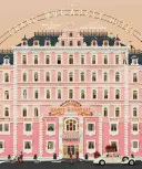 Kolekcja Wesa Andersona: Grand Budapest Hotel - The Wes Anderson Collection: The Grand Budapest Hotel