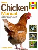 Chicken Manual: Kompletny przewodnik krok po kroku po hodowli kurczaków - Chicken Manual: The Complete Step-By-Step Guide to Keeping Chickens