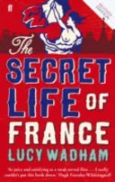 Sekretne życie Francji - Secret Life of France