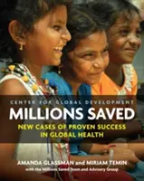 Miliony uratowane: Nowe przypadki udowodnionego sukcesu w globalnym zdrowiu - Millions Saved: New Cases of Proven Success in Global Health