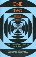 Raz Dwa Trzy ... Nieskończoność: Fakty i spekulacje naukowe - One Two Three . . . Infinity: Facts and Speculations of Science