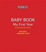 Peanuts Baby Book: Mój pierwszy rok - Peanuts Baby Book: My First Year