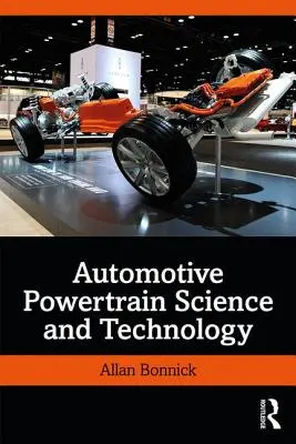 Nauka i technologia motoryzacyjnych układów napędowych - Automotive Powertrain Science and Technology