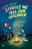 Historie, które opowiadamy naszym dzieciom - Stories We Tell Our Children