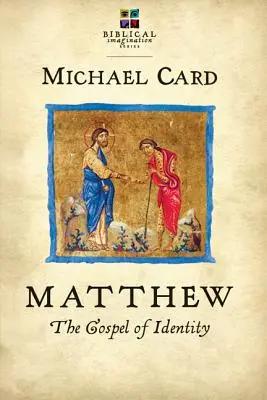 Matthew: Ewangelia tożsamości - Matthew: The Gospel of Identity