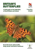 Britain's Butterflies: Przewodnik terenowy po motylach Wielkiej Brytanii i Irlandii - w pełni poprawione i zaktualizowane czwarte wydanie - Britain's Butterflies: A Field Guide to the Butterflies of Great Britain and Ireland - Fully Revised and Updated Fourth Edition