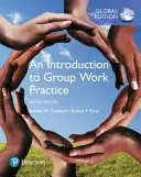 Wprowadzenie do praktyki pracy grupowej, wydanie globalne - Introduction to Group Work Practice, Global Edition