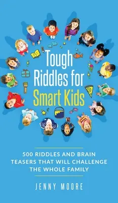 Tough Riddles for Smart Kids: 500 zagadek i łamigłówek, które będą wyzwaniem dla całej rodziny - Tough Riddles for Smart Kids: 500 Riddles and Brain Teasers that Will Challenge the Whole Family