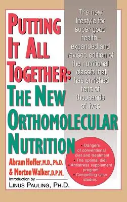 Putting It All Together: Nowe odżywianie ortomolekularne (H/C) - Putting It All Together: The New Orthomolecular Nutrition (H/C)