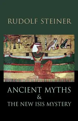 Starożytne mity i nowa tajemnica Izydy: Wydanie 2 poprawione - Ancient Myths and the New Isis Mystery: Revised 2nd Edition