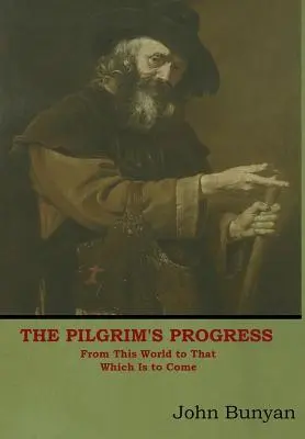 The Pilgrim's Progress: Z tego świata do tego, który ma nadejść - The Pilgrim's Progress: From This World to That Which Is to Come