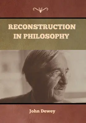 Rekonstrukcja w filozofii - Reconstruction in Philosophy