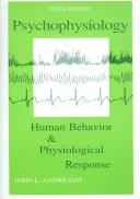 Psychofizjologia: ludzkie zachowanie i reakcje fizjologiczne - Psychophysiology: Human Behavior and Physiological Response