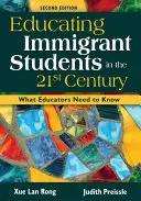Edukacja uczniów-imigrantów w XXI wieku: Co nauczyciele powinni wiedzieć - Educating Immigrant Students in the 21st Century: What Educators Need to Know