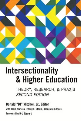 Intersekcjonalność i szkolnictwo wyższe: Badania, teoria i praktyka, wydanie drugie - Intersectionality & Higher Education: Research, Theory, & Praxis, Second Edition