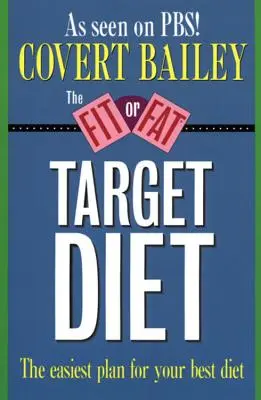 Dieta docelowa Fit or Fat - The Fit or Fat Target Diet