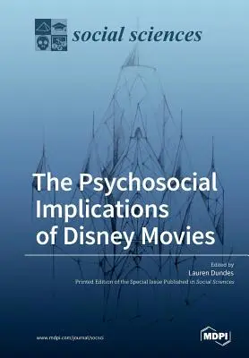 Psychospołeczne implikacje filmów Disneya - The Psychosocial Implications of Disney Movies