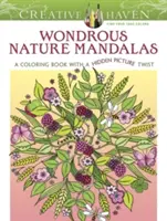 Creative Haven Mandale natury: Kolorowanka z ukrytym obrazkiem - Creative Haven Wondrous Nature Mandalas: A Coloring Book with a Hidden Picture Twist