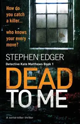 Dead To Me: Thriller o seryjnym mordercy - Dead To Me: A serial killer thriller