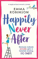 Happily Never After: Śmiejąca się głośno komedia romantyczna - Happily Never After: A laugh out loud romantic comedy