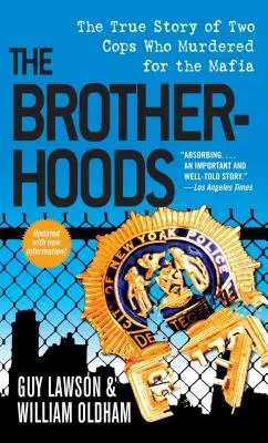 The Brotherhoods: Prawdziwa historia dwóch gliniarzy, którzy mordowali dla mafii - The Brotherhoods: The True Story of Two Cops Who Murdered for the Mafia